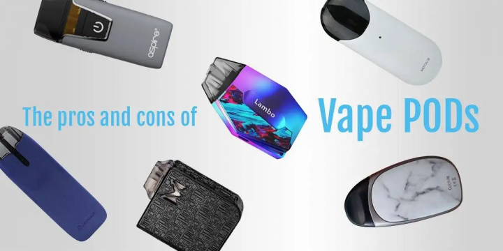 Top 10 Common Pros and Cons of POD Vapes