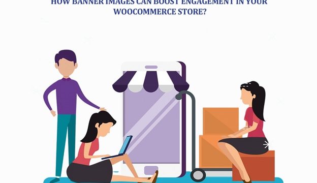 <strong>How Banner Images Can Boost Engagement in Your WooCommerce Store?</strong>