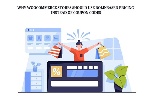 <strong>Why WooCommerce Stores Should Use Role-Based Pricing Instead of Coupon Codes</strong>